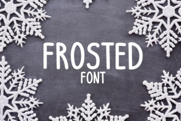 Frosted Font: Cute & Strong Display Typeface for Crafters